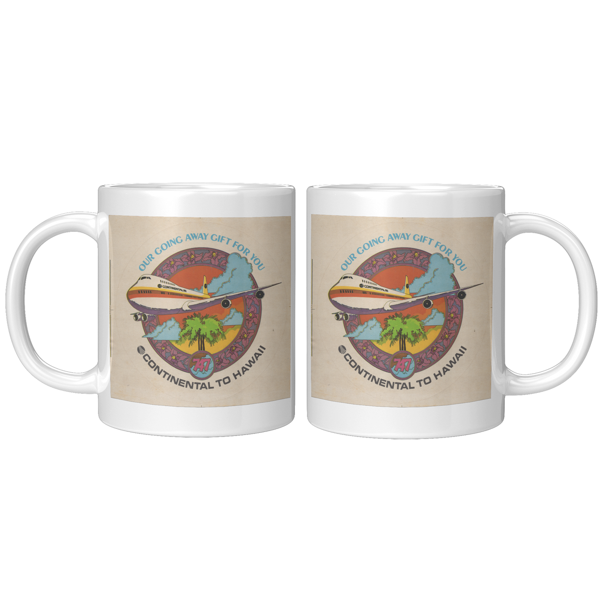 Continental_Vintage_To_Hawaii_747_Going__11oz_White_FrontBack_Mockup.png_16300465