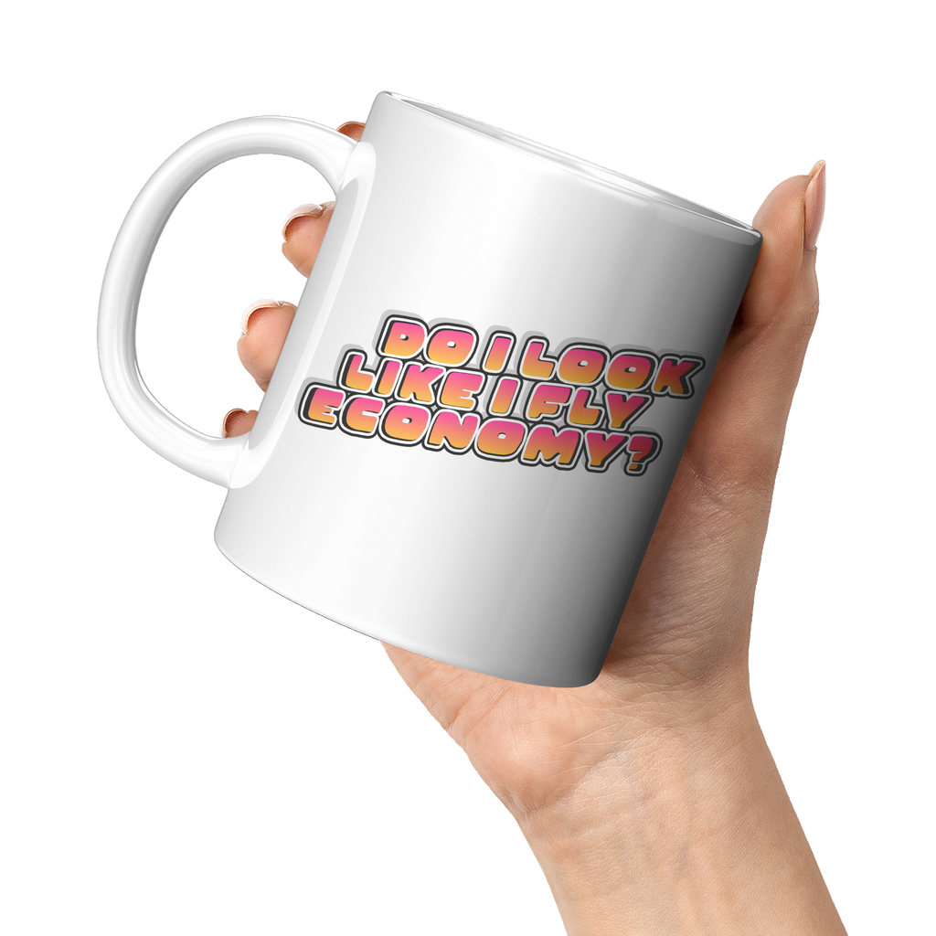 Do_I_Look_Like_I_Fly_Economy_Coffee_Mug_11oz_White_LH_Model_Mockup.png