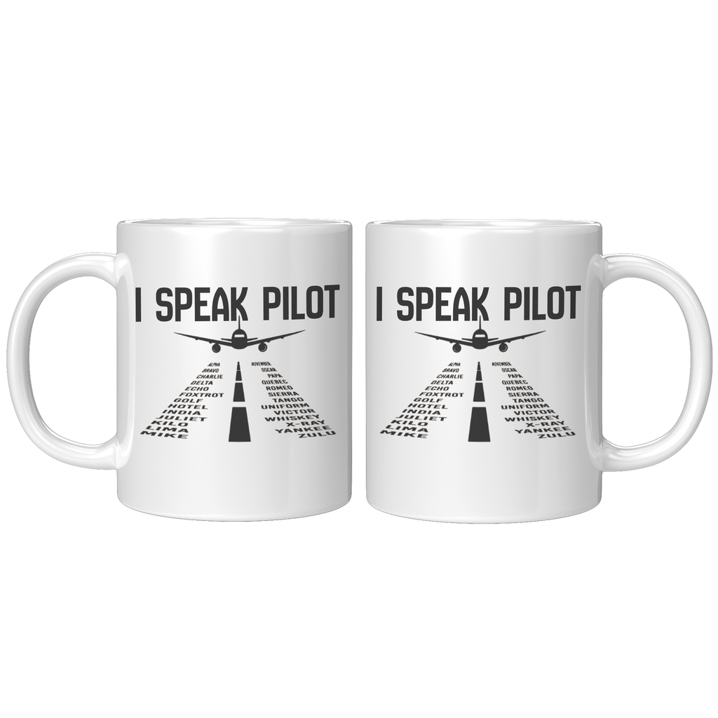 I_Speak_Pilot_Coffee_Mug_-_Ideal_Pilot_G_11oz_White_FrontBack_Mockup.png