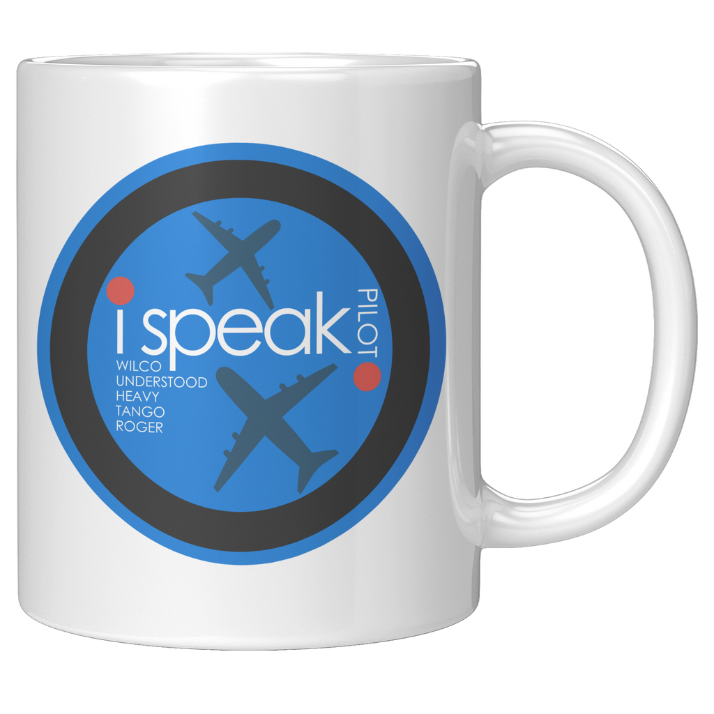 I_Speak_Pilot_Coffee_Mug_-_Perfect_Gift__11oz_White_RH_Mockup.png