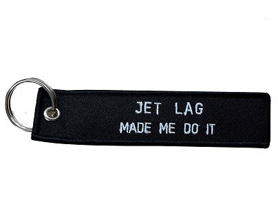 Jet Lag Made Me Do It Key Tag