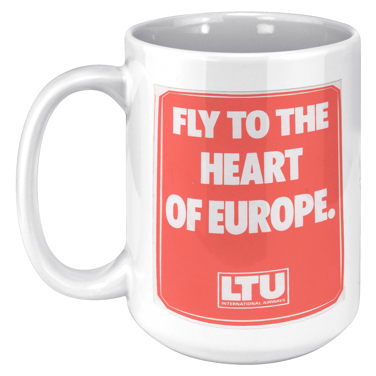 LTU_Fly_to_the_Heart_of_Europe_Vintage_B_15oz_White_LH_Mockup.png_16302394
