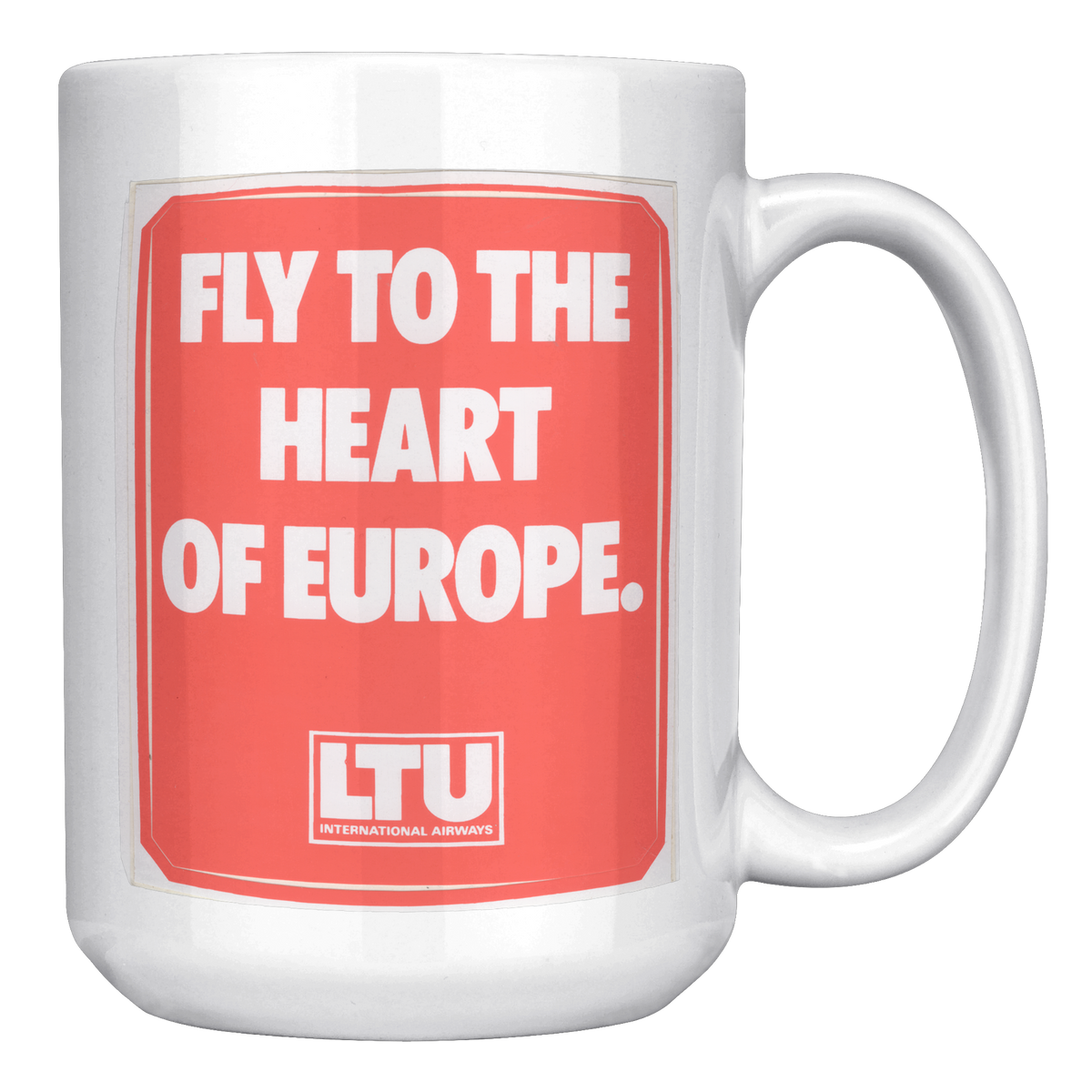 LTU_Fly_to_the_Heart_of_Europe_Vintage_B_15oz_White_RH_Mockup.png_16302421