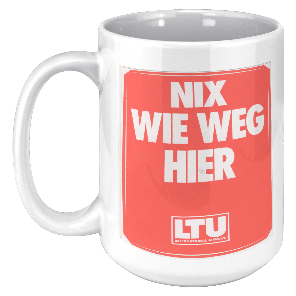 LTU_Nix_Wie_Weg_Hier_Vintage_Bag_Sticker_15oz_White_LH_Mockup.png_16302534