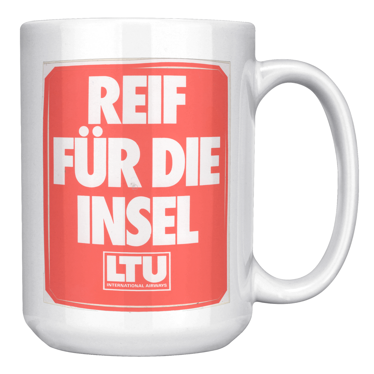 LTU_Reif_Fuer_Die_Insel_Vintage_Baggage__15oz_White_RH_Mockup.png_16302579