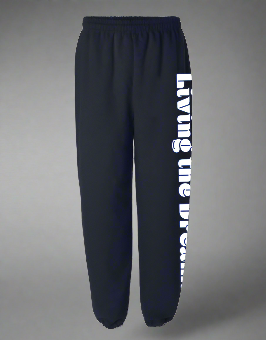 Living the Dream Sweatpants