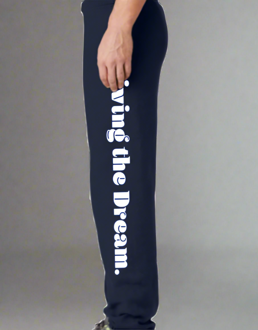 Living the Dream Sweatpants