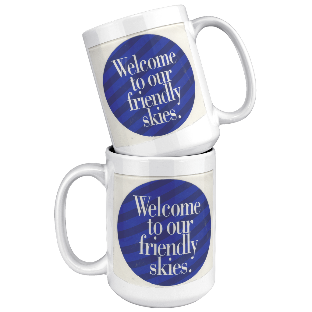 United_Welcome_to_Our_Friendly_Skies_Vin_15oz_White_Stacked_Mockup.png_16304756