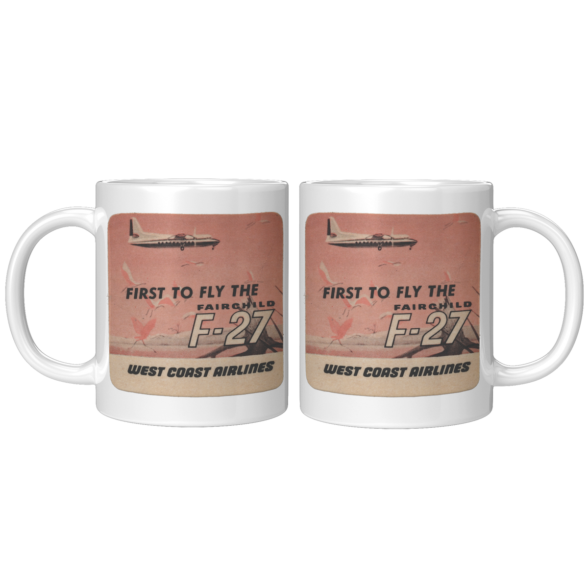 West_Coast_Airlines_First_to_Fly_the_F-2_11oz_White_FrontBack_Mockup.png_16304846