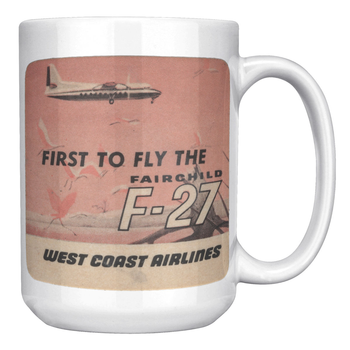 West_Coast_Airlines_First_to_Fly_the_F-2_15oz_White_RH_Mockup.png_16304912