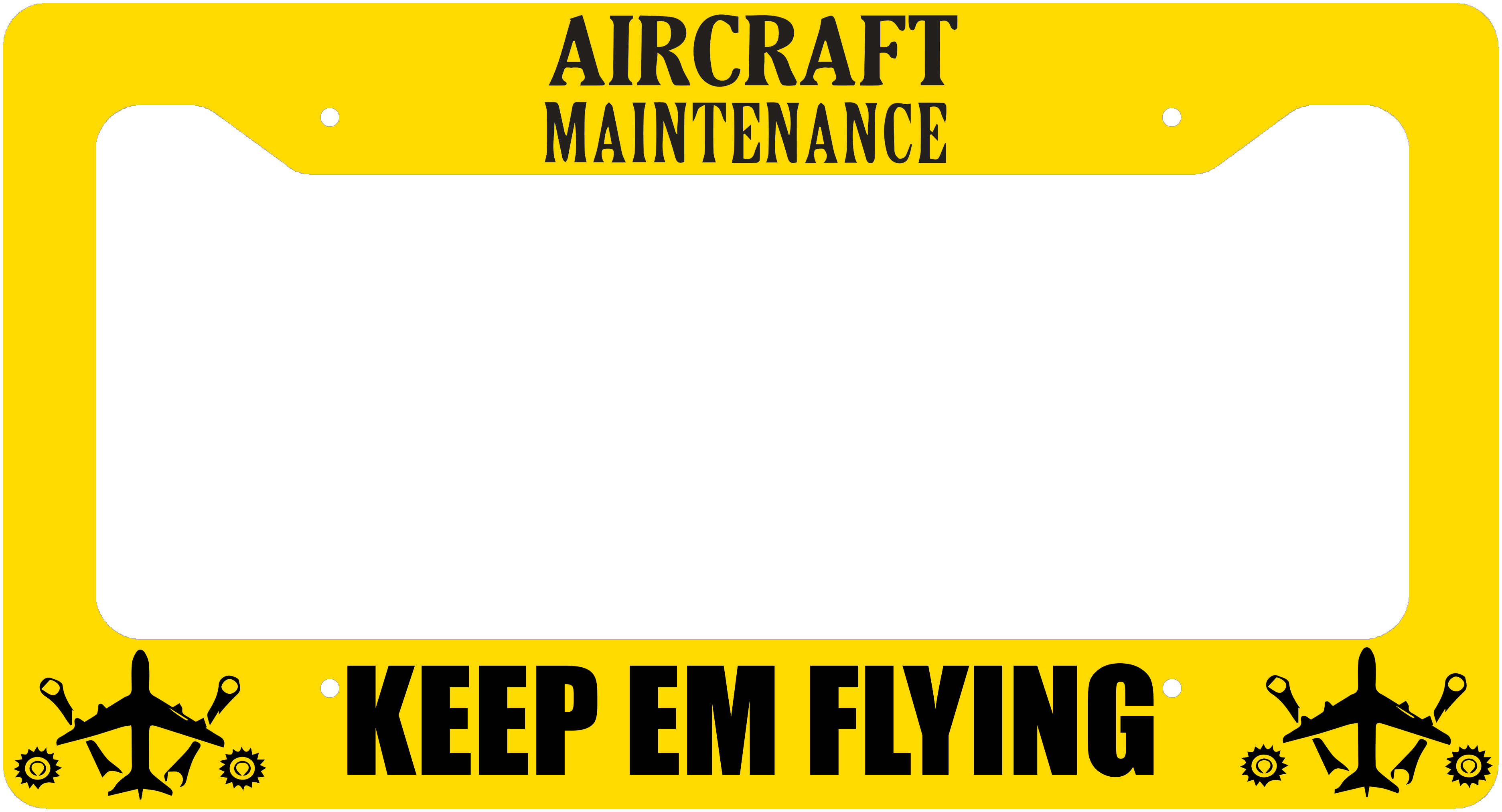 Aircraft Maintenance - Keep Em Flying - License Plate Thick Frame