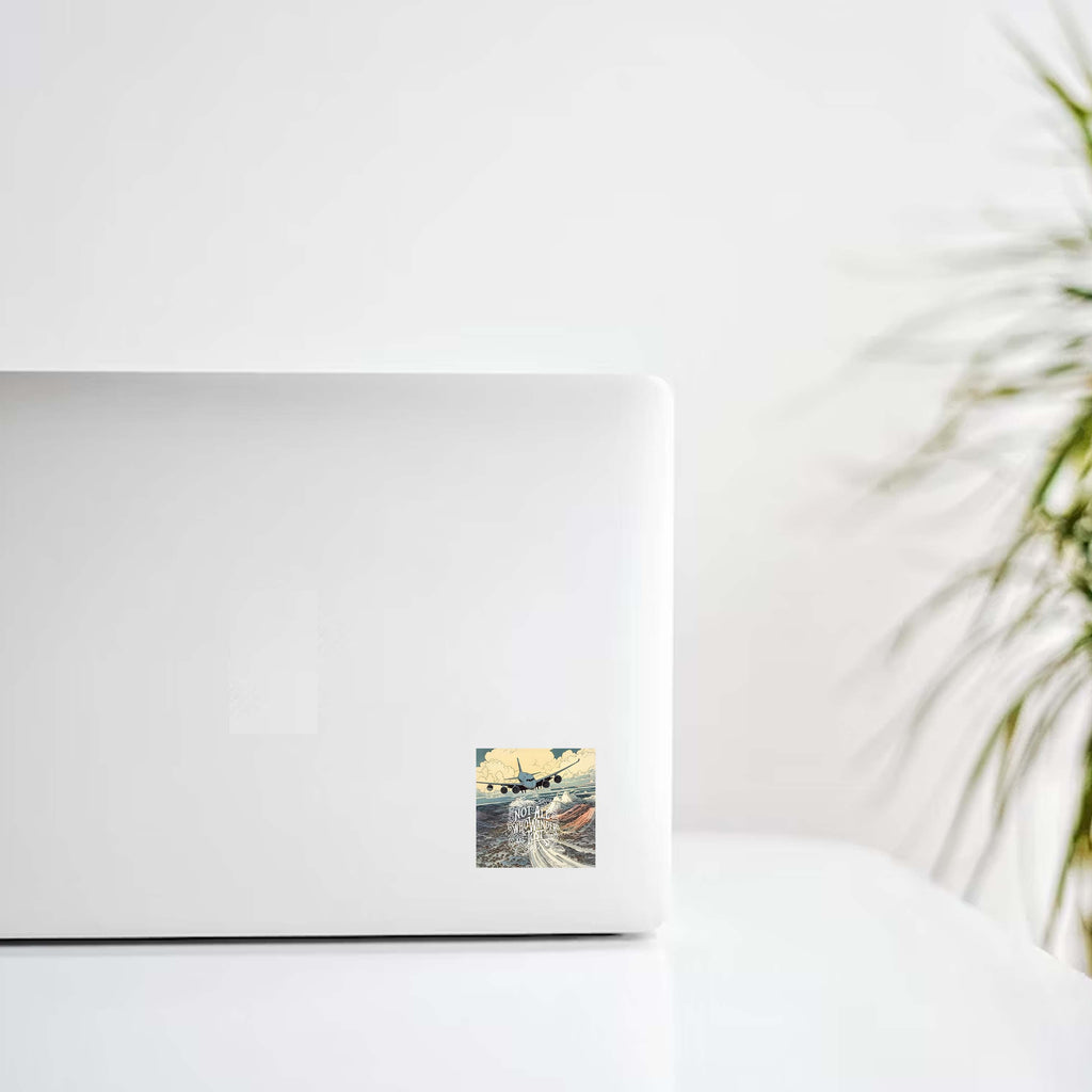 Not All Who Wonder Are Lost Design Decal Stickers