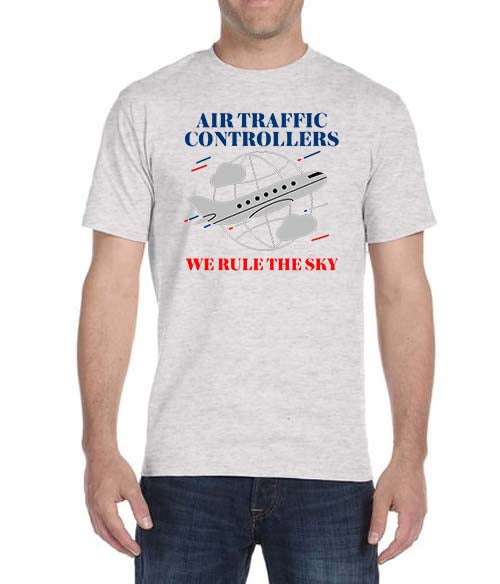 "Air Traffic Controllers, We Rule The Sky" T-Shirt