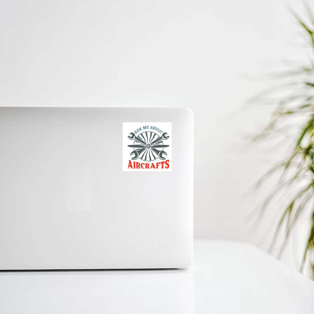 Ask Me About Aircrafts Decal Stickers