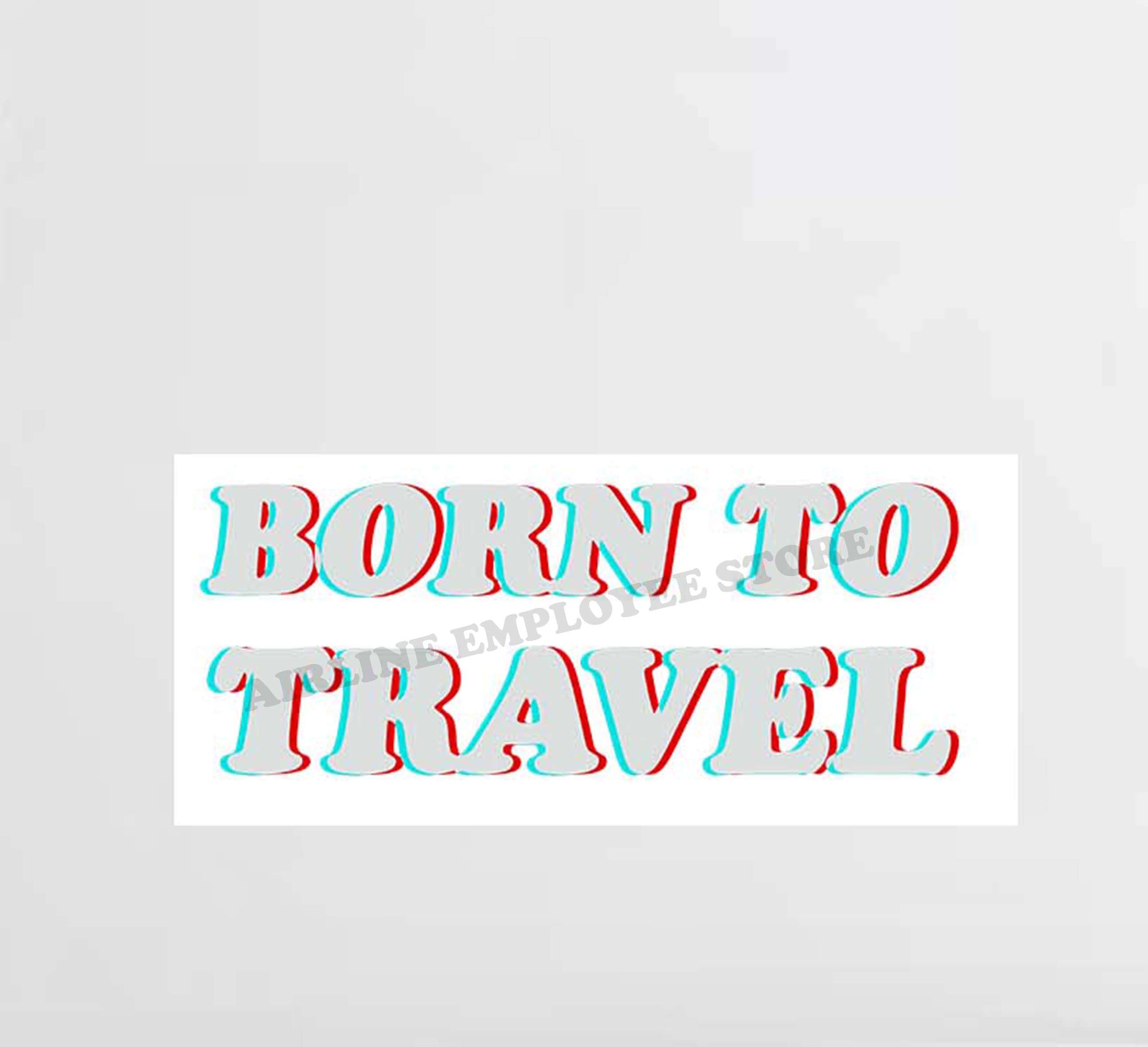 Born To Travel Decal Stickers