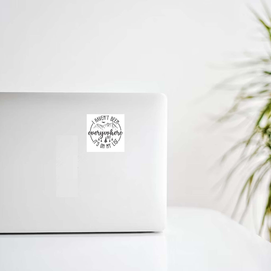 "I Haven't Been Everywhere But It's On My List" Decal Stickers
