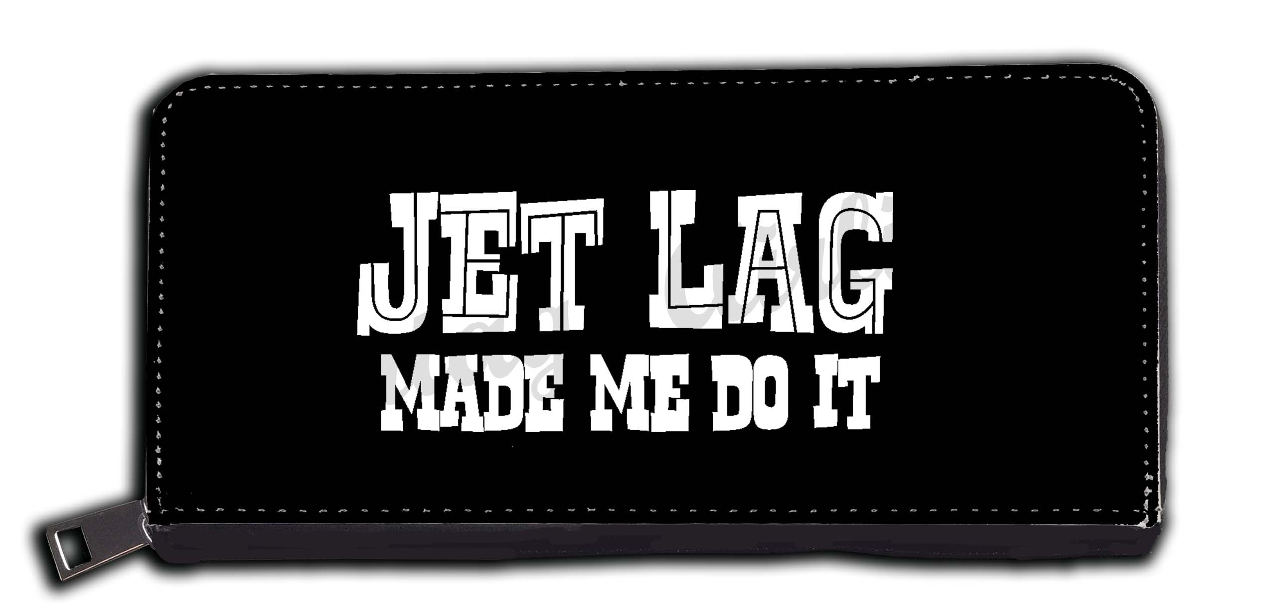 "Jet Lag Made Me Do It" Wallet