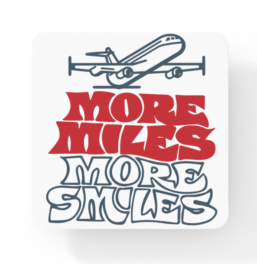 More Miles More Smiles - Square Sandstone Coaster