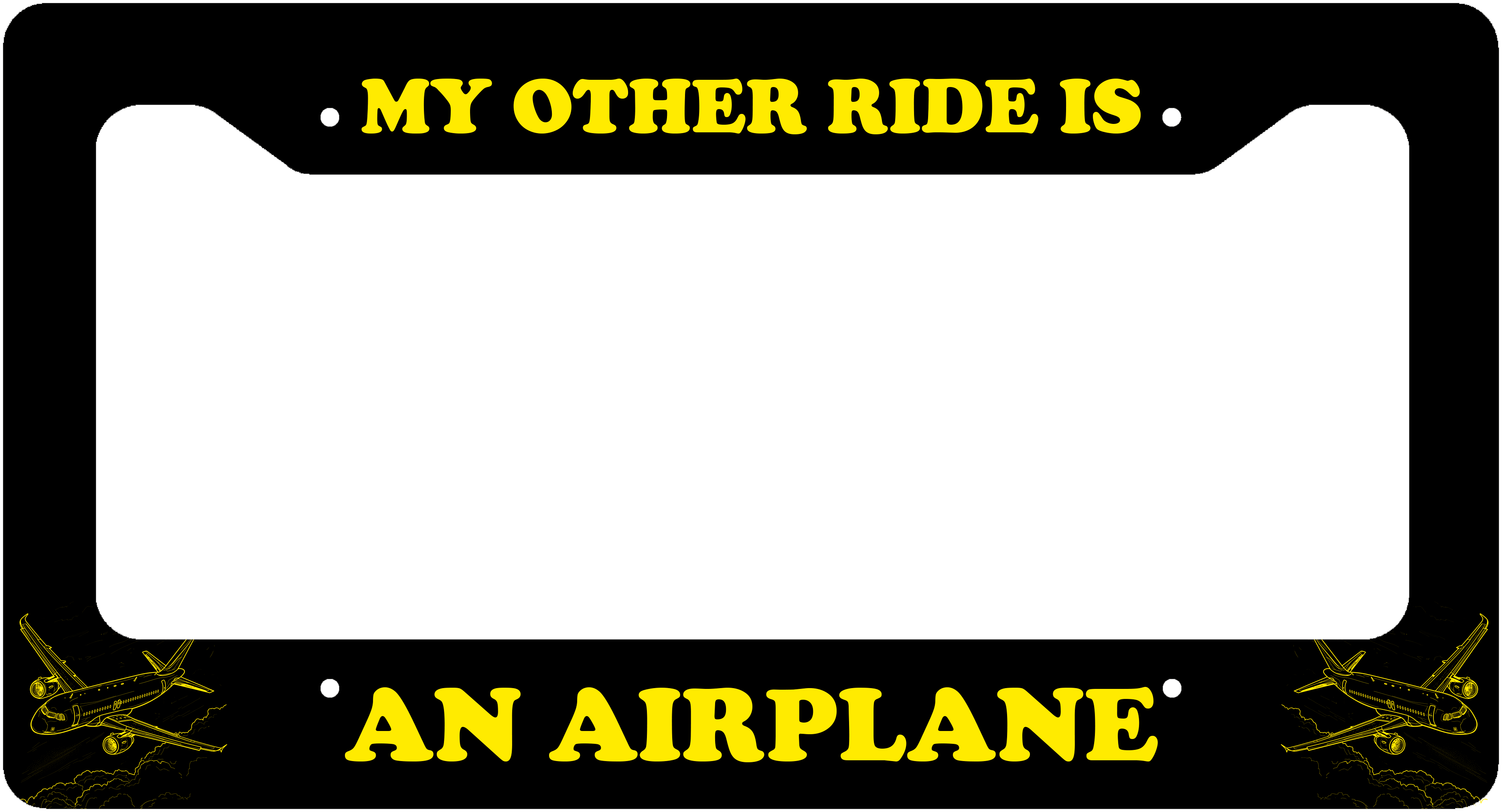 My Other Ride Is An Airplane - License Plate Thick Frame