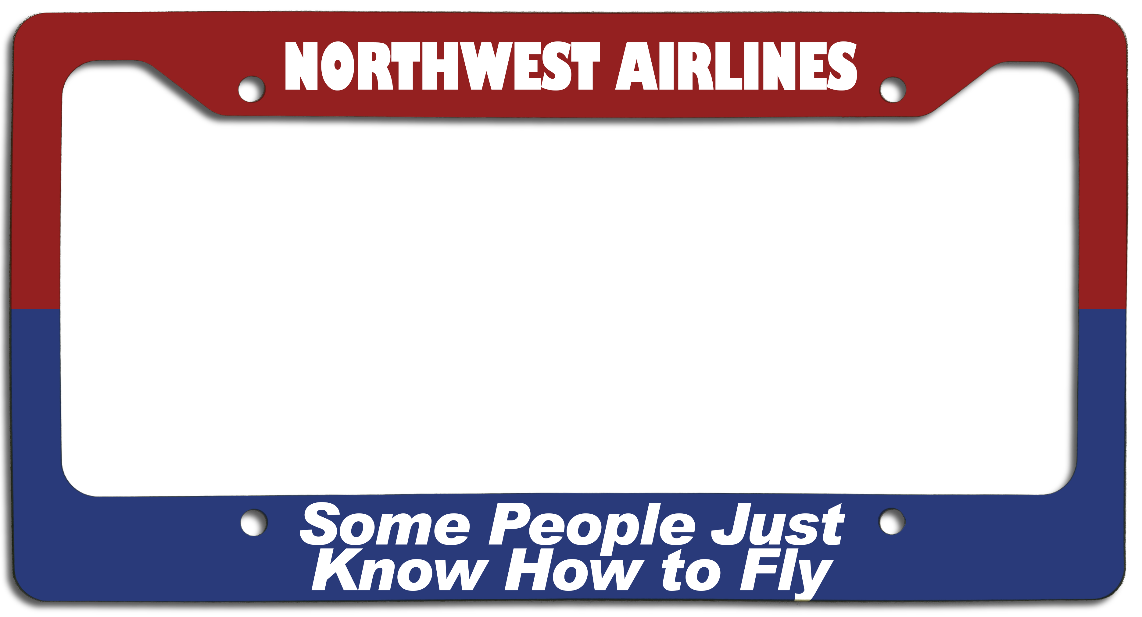 Northwest Airlines - Some People Just Know How to Fly - License Plate Frame