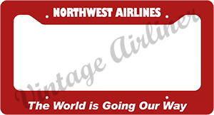 Northwest Airlines - The World Is Going Our Way - Red License Plate Frame