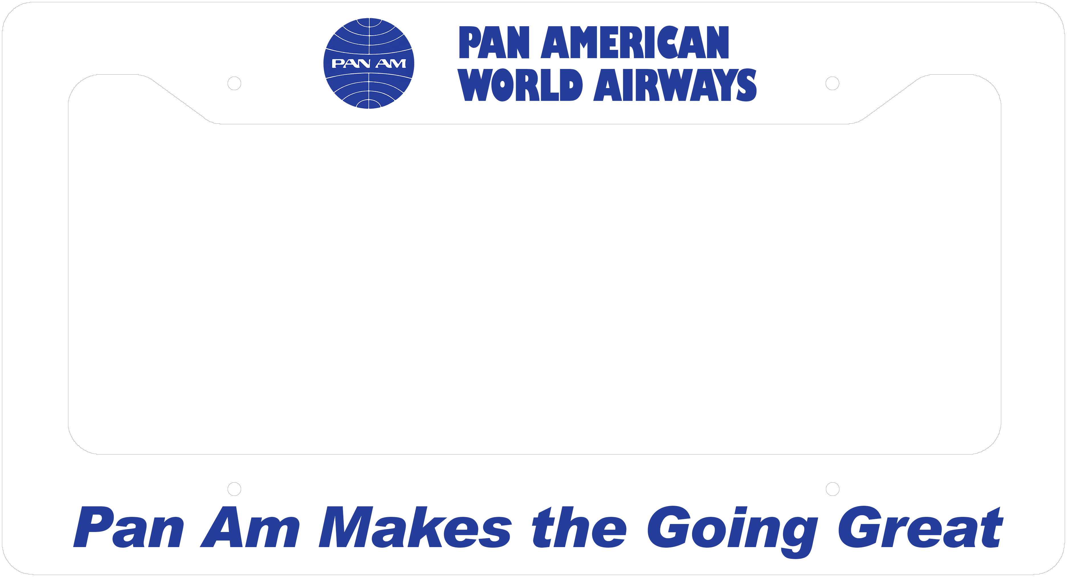 Pan Am Logo Only - Pan Am Makes The Going Great - License Plate Frame