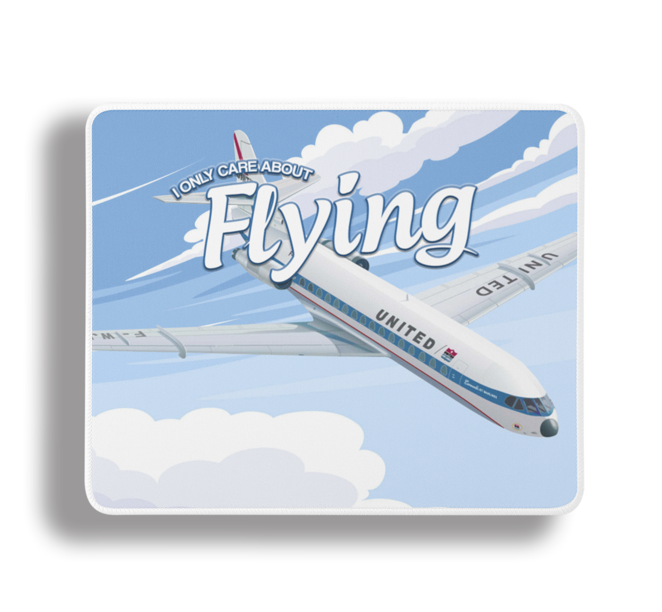 I Only Care About Flying Mousepad